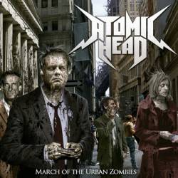 Atomic Head : March of the Urban Zombies